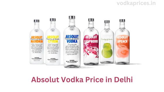 Absolut Vodka Price in Delhi