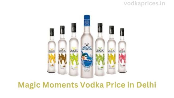 Magic Moments Vodka Price in Delhi