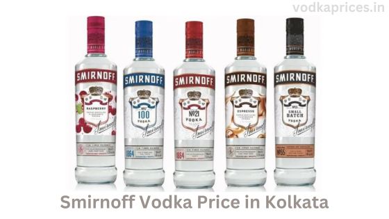 Smirnoff Vodka Price in Kolkata