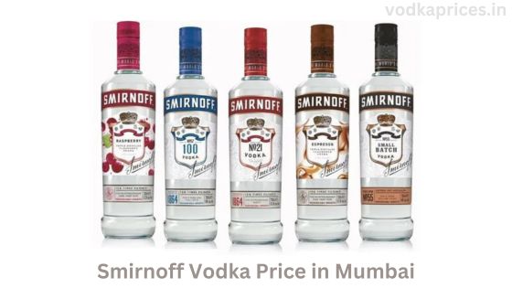 Smirnoff Vodka Price in Mumbai