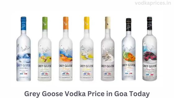 Grey Goose Vodka Price in Goa